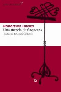 Una mezcla de flaquezas, de Davies, Robertson | portada del libro