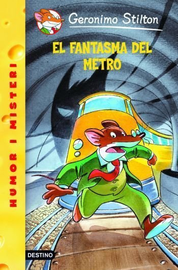12- El fantasma del metro, de Stilton | portada del libro