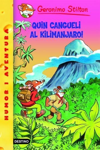 26- Quin cangueli al Kilimanjaro!, de Stilton | portada del libro