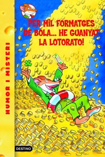 32- Per mil formatges de bola...he guanyat la lotorato!, de Stilton | portada del libro