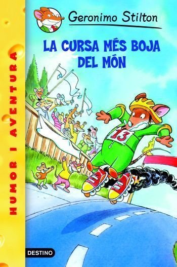 6- La cursa més boja del món, de Stilton | portada del libro