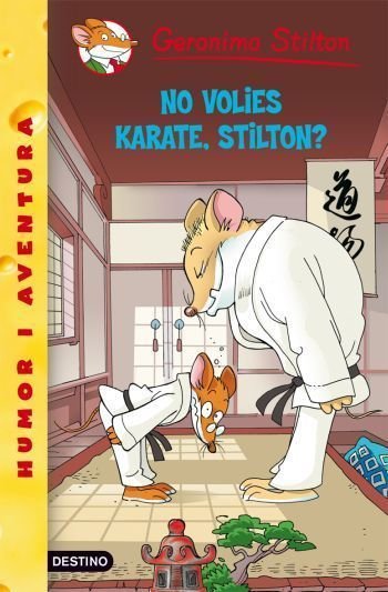37- No volies karate, Stilton?, de Stilton, Geronimo | portada del libro