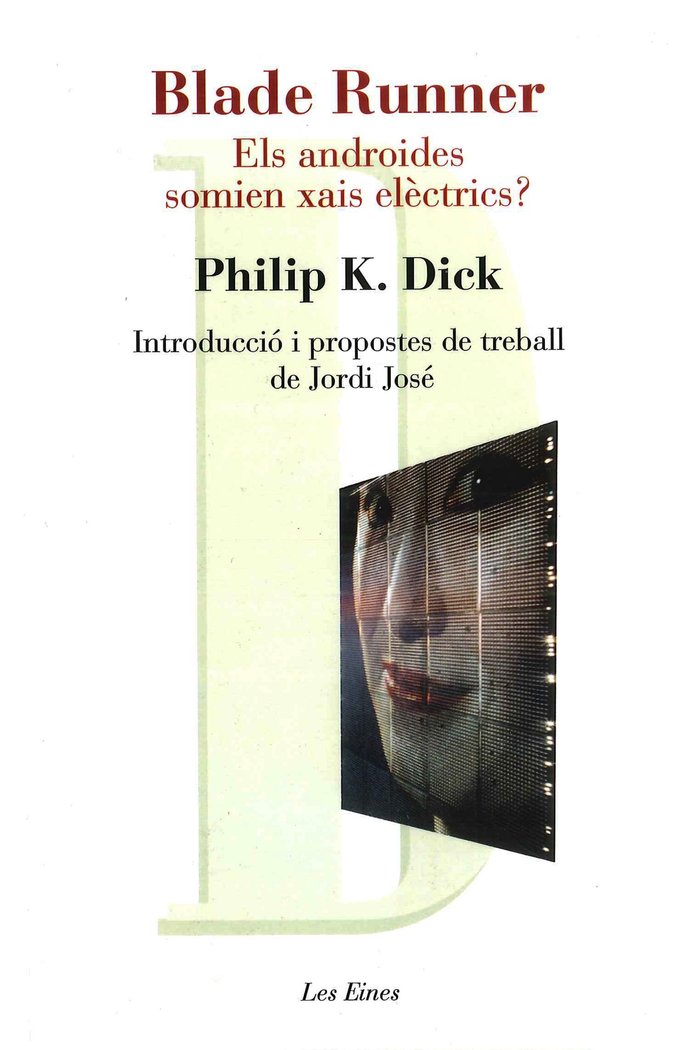 Blade Runner. Els androides somien xais elèctrics?, de Dick | portada del libro
