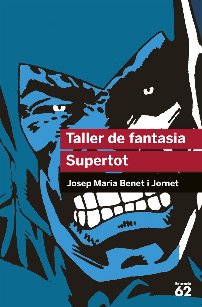 Taller de fantasia. Supertot, de Benet Jornet, Josep Maria | portada del libro