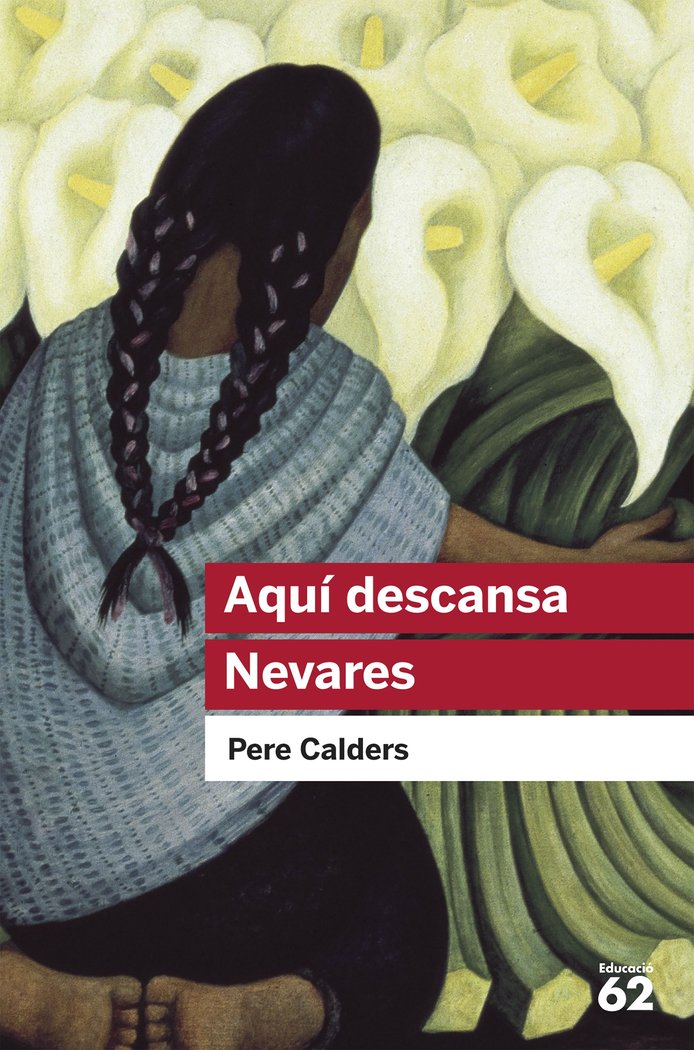 Aquí descansa Nevares i altres narracions mexicanes, de Calders, Pere | portada del libro
