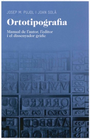 Ortotipografia, de Pujol Santmartí, Josep | portada del libro