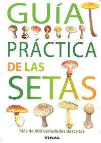 Guía práctica de las setas, de Massart, Francis | portada del libro