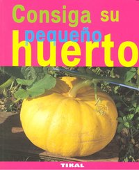 Consiga su pequeño huerto, de Retournard, Denis | portada del libro