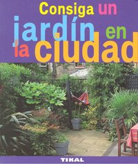 Consiga un jardín en la ciudad, de Beauvais, Michel | portada del libro