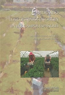 Explorando los contratos en origen en los campos españoles | portada del libro