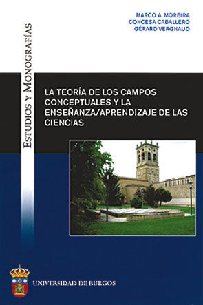 La teoría de los campos conceptuales y la enseñanza-aprendizaje de las ciencias, de Caballero Sahelices, Concesa | portada de