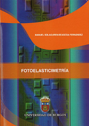 Fotoelasticimetría, de Solaguren-Beascoa Fernández, Manuel | portada del libro