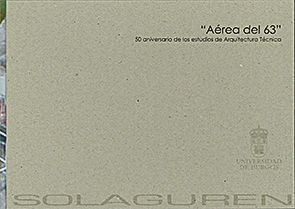 Aérea del 63. 50 aniversario de los estudios de Arquitectura Técnica, de Solaguren-Beascoa Fernández, José Miguel | portada d