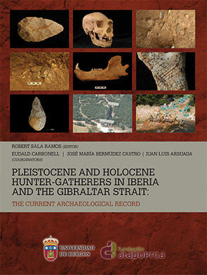 Pleistocene and Holocene hunter-gatherers in Iberia and the Gibraltar Strait: the current archaeolog, de AA.VV. | portada del
