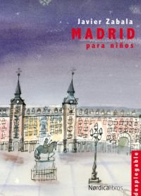 Madrid para niños, de Zabala Herrero, Javier | portada del libro