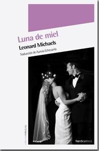Luna de miel, de Michaels, Leonard | portada del libro