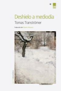 Deshielo a mediodía, de TTranströmer, Tomas | portada del libro