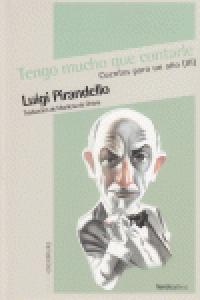 Tengo mucho que contarle, de Pirandello, Luigi | portada del libro
