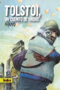 Tolstoi, un cuento de hadas, de Hanno | portada del libro