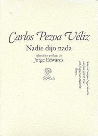 Nadie dijo nada, de PEZOA VELIS, CARLOS | portada del libro