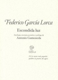 Escondida luz, de FEDERICO GARCíA LORCA | portada del libro