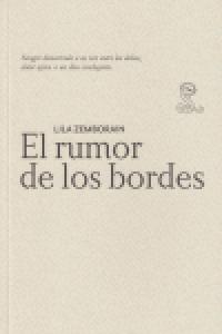 El rumor de los bordes, de LILA ZEMBORAIN | portada del libro