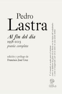 AL FIN DEL DIA, de PEDRO LASTRA | portada del libro