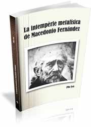 La intempèrie metafísica de Macedonio Fernández, de Uyà Puigmartí, JMa | portada del libro