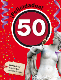 Felicidades 50-Mujer, de Rosés Collado, Laia | portada del libro