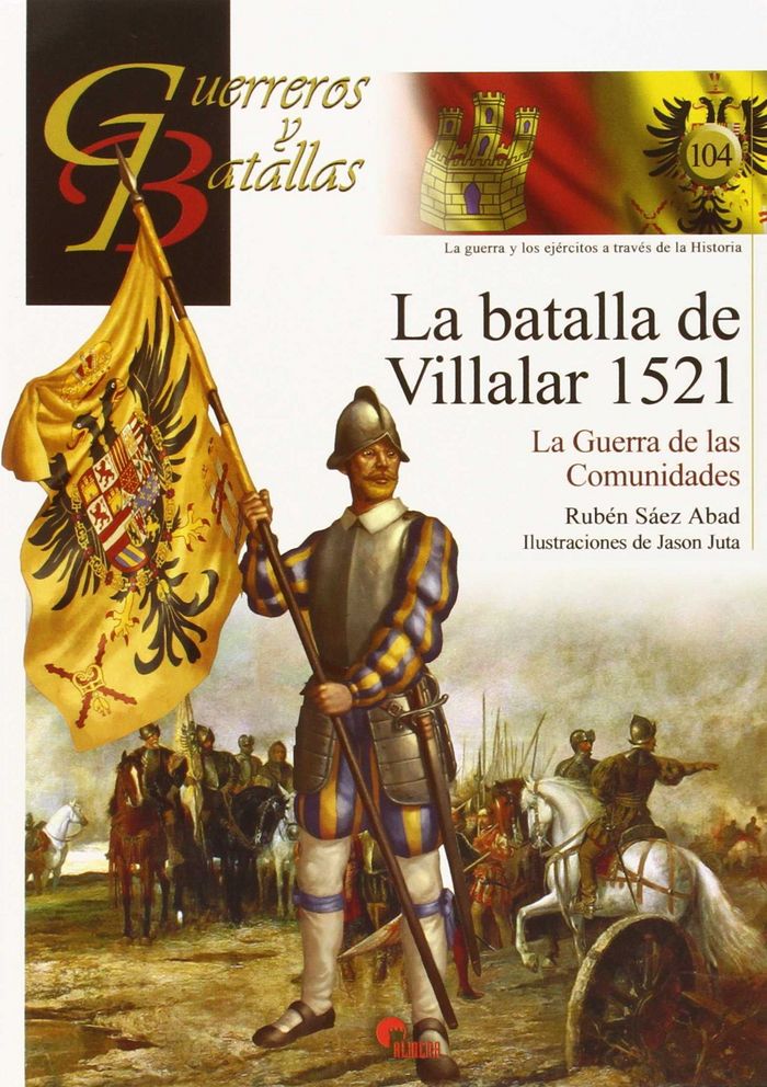 LA BATALLA DE VILLALAR 1521, de Sáez Abad, Rubén | portada del libro