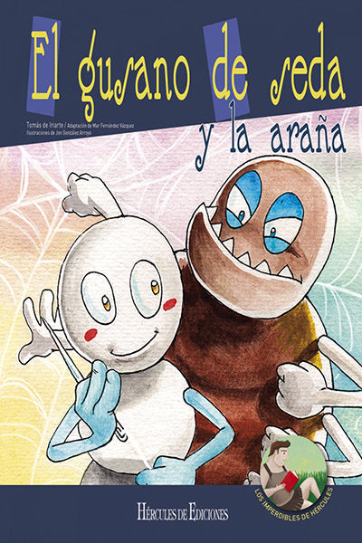 El gusano de seda y la araña, de de Iriarte, Tomás | portada del libro