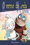 O verme de seda e a araña, de de Iriarte, Tomás | portada del libro