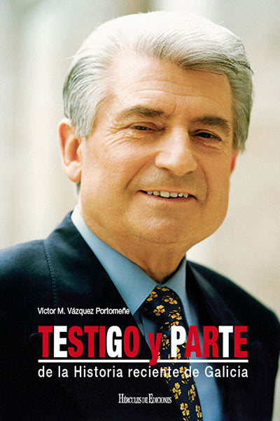 Testigo y parte, de Vázquez Portomeñe, Víctor | portada del libro