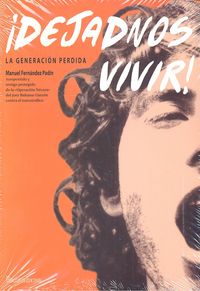 ¡Dejadnos vivir!, de Fernández Padín, Manuel | portada del libro