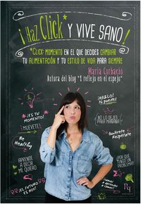¡Haz click y vive sano! | portada del libro