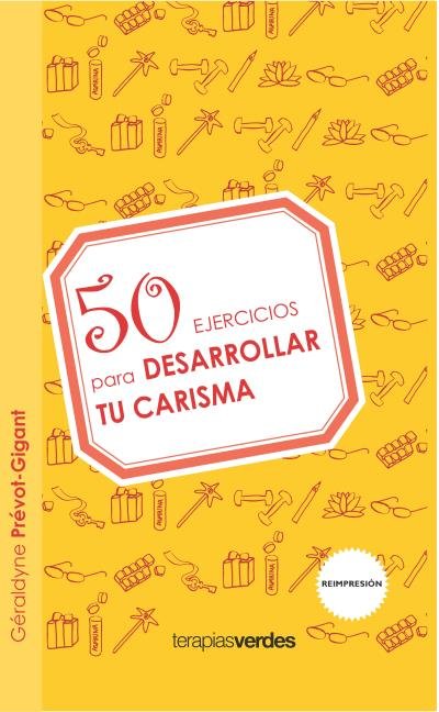 50 ejercicios para desarrollar tu carisma, de PRÉVOT-GIGANT | portada del libro