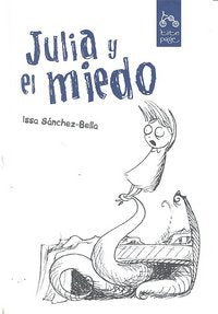 Julia y el miedo, de Sánchez-Bella, Issa | portada del libro