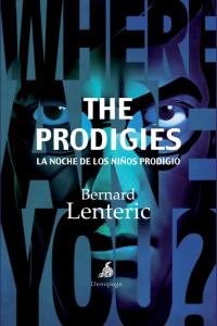 The Prodigies, de Lenteric, Bernard | portada del libro
