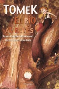 Tomek. El río al revés, de Mourlevat, Jean-Claude | portada del libro