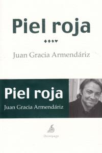 Piel roja, de Gracia Armendáriz, Juan | portada del libro