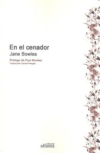 EN EL CENADOR, de BOWLES,JANE | portada del libro