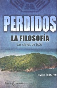 PERDIDOS,LA FILOSOFIA 4ｦED, de Regazzoni | portada del libro