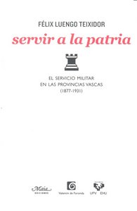 Servir a la patria, de Luengo Teixidor | portada del libro