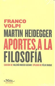 Martin Heidegger: "Aportes a la filosofía", de Volpi, Franco | portada del libro