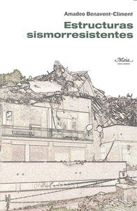 Estructuras sismorresistentes, de Benavent-Climent, Amadeo | portada del libro