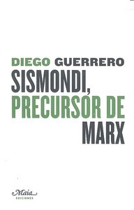 Sismondi, precursor de Marx, de Guerrero Jiménez, Diego | portada del libro