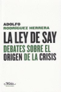 Ley de Say, de Rodríguez Herrera, Adolfo | portada del libro