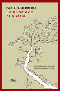 La rosa azul acabada, de Guerrero Cabanillas, Pablo | portada del libro