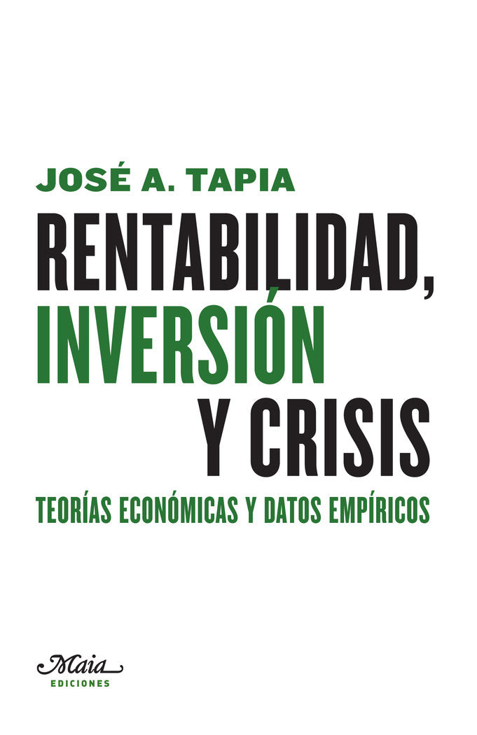 Rentabilidad, inversión y crisis, de Tapia Granados, José A. | portada del libro