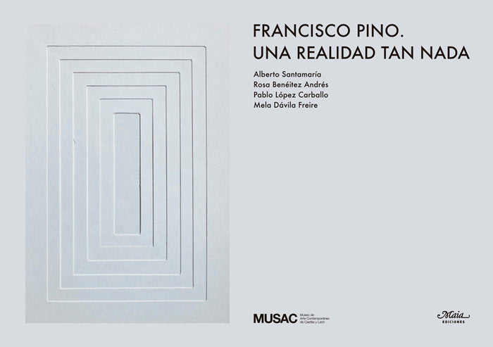 Francisco Pino. Una realidad tan nada, de varios autores | portada del libro